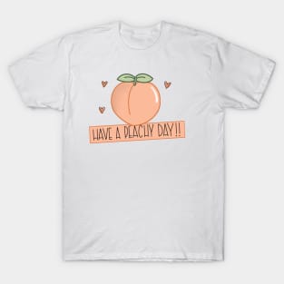 Have a Peachy Day Design T-Shirt